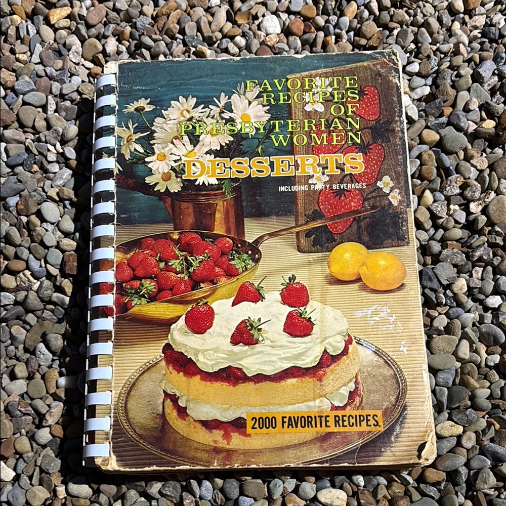 Vintage favorite recipes of Presbyterian women desserts